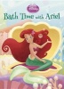 Bath Time with Ariel (Disney Princess) (Board book) - Andrea Posner Sanchez Photo