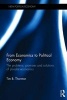 From Economics to Political Economy - The Problems, Promises and Solutions of Pluralist Economics (Hardcover) - Tim B Thornton Photo