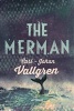 The Merman (Paperback) - Carl Johan Vallgren Photo