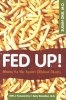 Fed Up - Winning the War Against Childhood Obesity (Hardcover, New) - Susan Okie Photo