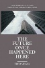 The Future Once Happened Here - New York, D.C., L.A. and the Fate of America's Big Cities (Paperback) - Fred Siegel Photo