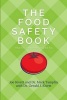 The Food Safety Book - What You Don't Know Could Kill You (Paperback) - Joe Kivett Photo