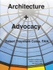 Architecture + Advocacy (Paperback) - Robert Traynham Coles Photo