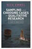 Sampling and Choosing Cases in Qualitative Research - A Realist Approach (Paperback) - Nick Emmel Photo