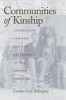 Communities of Kinship - Antebellum Families and the Settlement of the Cotton Frontier (Paperback, New) - Carolyn Earle Billingsley Photo