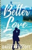 Better Love (Paperback) - Daisy Prescott Photo