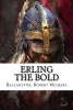 Erling the Bold (Paperback) - Ballantyne Robert Michael Photo