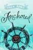 Anchored - Finding Hope In The Unexpected (Paperback) - Kayla Aimee Photo