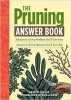 The Pruning Answer Book (Paperback) - Lewis Hill Photo