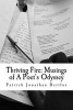 Thriving Fire - Musings of a Poet's Odyssey (Paperback) - MR Patrick Jonathan Derilus Jr Photo