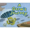 A Germ's Journey (Paperback) - Thom Rooke Photo