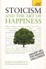 Stoicism and the Art of Happiness: Teach Yourself (Paperback) - Donald Robertson Photo