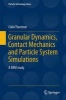 Granular Dynamics, Contact Mechanics and Particle System Simulations 2015 (Hardcover) - Colin Thornton Photo