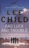 Bad Luck and Trouble (Paperback) - Lee Child Photo