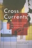 Cross Currents - Regionalism and Nationalism in Northeast Asia (Paperback) - Gi Wook Shin Photo