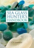 The Sea Glass Hunter's Handbook (Hardcover) - C S Lambert Photo