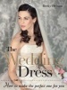 The wedding dress - How to make the perfect one for you (Paperback) - Becky Drinan Photo