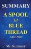 Summary - A Spool of Blue - A Detailed Summary about the Novel of Anne Tyler!! (Paperback) - MR Summary Photo