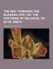 The Way Towards the Blessed Life (Paperback) - Johann Gottlieb Fichte Photo