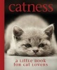 Catness - A Little Book for Cat Lovers (Hardcover) - Ellie Claire Photo