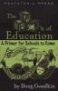 The ABC's of Education - A Primer for Schools to Come (Paperback) - Doug Goodkin Photo