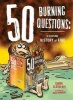 50 Burning Questions - A Sizzling History of Fire (Paperback) - Tanya Lloyd Kyi Photo