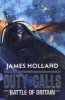 Duty Calls: Battle of Britain (Paperback) - James Holland Photo