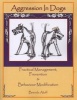 Aggression In Dogs - Practical Management, Prevention & Behaviour Modification (Paperback) - Brenda Aloff Photo