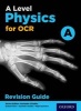 OCR A Level Physics A Revision Guide (Paperback) - Gurinder Chadha Photo