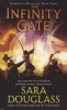 The Infinity Gate - Darkglass Mountain: Book Three (Paperback) - Sara Douglass Photo