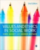 Values and Ethics in Social Work (Paperback, 2nd Revised edition) - Andrew Maynard Photo