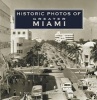 Historic Photos of Greater Miami (Hardcover) - Seth H Bramson Photo