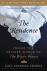 The Residence - Inside the Private World of the White House (Paperback) - Kate Andersen Brower Photo