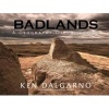 Badlands - A Geography of Metaphors (Paperback, New) - Ken Dalgarno Photo