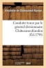 Conduite Tenue Par Le General Divisionnaire Chateauneufrandon, Relativement Au Bruit (French, Paperback) - De Chateauneuf Randon A Photo