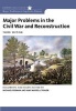 Major Problems in the Civil War and Reconstruction - Documents and Essays (Paperback, 3rd) - Michael Perman Photo