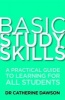 Basic Study Skills - A Practical Guide to Learning for All Students (Paperback) - Catherine Dawson Photo