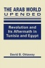 The Arab World Upended - Revolution and its Aftermath in Tunisia and Egypt (Hardcover) - David B Ottaway Photo