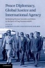 Peace Diplomacy, Global Justice and International Agency - Rethinking Human Security and Ethics in the Spirit of Dag Hammarskjold (Hardcover) - Carsten Stahn Photo