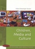 Children, Media and Culture (Paperback) - Maire Messenger Davies Photo