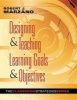 Designing & Teaching Learning Goals & Objectives - Classroom Strategies That Work (Paperback) - Robert J Marzano Photo