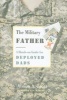 The Military Father - A Hands-on Guide for Deployed Dads (Hardcover) - Armin A Brott Photo