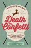 Death Confetti - Pickers, Punks and Transit Ghosts in Portland, Oregon (Paperback) - Jennifer Robin Photo