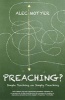 Preaching? - Simple Teaching on Simply Preaching (Paperback) - Alec Motyer Photo