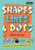 Shapes, Lines and Dots - Cartooning, Creativity and Wellbeing for Kids (Volume 1) (Paperback) - Glover R Matt Photo