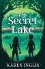 The Secret Lake (Paperback) - Karen Inglis Photo