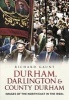 Durham, Darlington and County Durham - Images of the North East in the 1960s (Paperback) - Richard Gaunt Photo