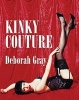 Kinky Couture (Paperback) - Deborah Gray Photo