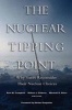 The Nuclear Tipping Point - Why States Reconsider Their Nuclear Choices (Hardcover) - Kurt M Campbell Photo