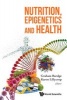 Nutrition, Epigenetics and Health (Hardcover) - Graham Burdge Photo